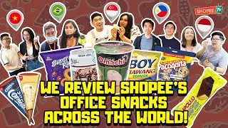 We Review Shopee's Office Snacks Across The World! | ShopeeTV