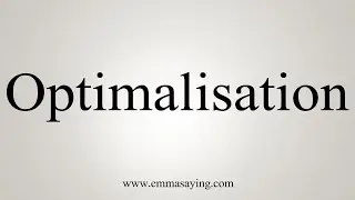 How To Say Optimalisation