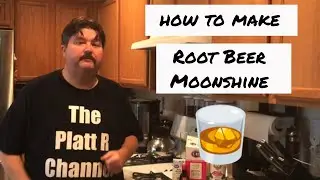 How to make Root Beer Moonshine
