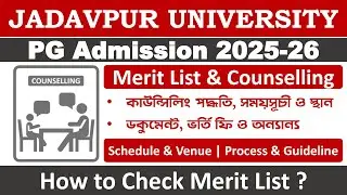 Jadavpur University PG Admission 2025-26: MA, M.Sc Merit List, Counselling & Hostel Admission