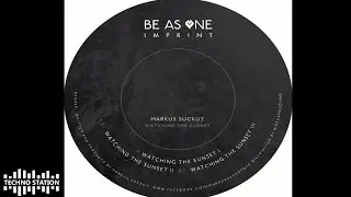 Markus Suckut - Watching The Sunset II | Techno Station