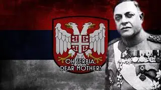 Oj Srbijo, Mila Mati - Anthem of the Serbian Government of National Salvation