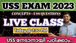 USS EXAM LIVE CLASS DAY 18 CONCEPTS QUESTIONS /USS EXAM 2023 KERALA CLASS 7 / USS EXAM CLASSES