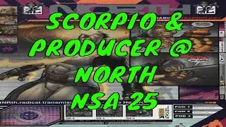 SCORPIO & PRODUCER @ NORTH - NSA 25
