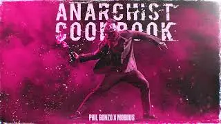 mobiius & Phil Gonzo - Anarchist Cookbook (Official Audio)