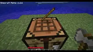minecraft alpha 1.2.6/part one