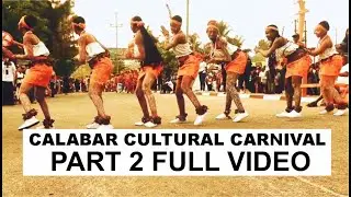 CALABAR CULTURAL CARNIVAL PART 2 | FULL VIDEO IN STUNNING HD