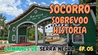 SOCORRO   SOBREVOO E HISTÓRIA   episódio 05