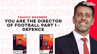 You Are the Arsenal Director of Football Part 1 - Defence