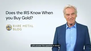 Does the IRS Know When you Buy Gold?