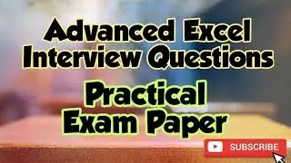 ADVANCED EXCEL PRACTICAL EXAM PAPER A1