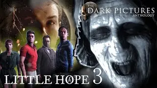 The Dark Pictures Anthology: Little Hope. Часть 3. Прохождение без комментариев.