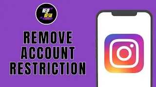 HOW TO REMOVE ACCOUNT RESTRICTION ON INSTAGRAM