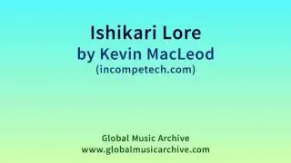 Ishikari Lore - Kevin MacLeod (incompetech.com)