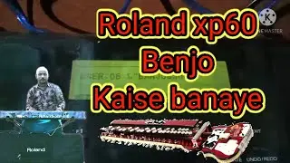 Keybord main benjo kaise banaye |Roland xp60 benjo parameters |Roland all keybord benjo tone banaye