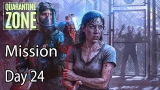 Quarantine Zone The Last Check Mission Day 24
