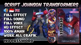 SCRIPT SKIN JOHNSON TRANSFORMER FULL EFFECT & VOICE - NO PASSWORD - PATCH TERBARU