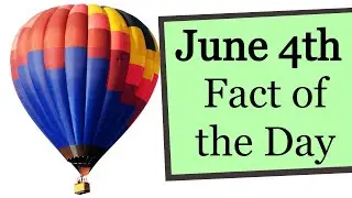 June 4th Fact of the Day! (2022)