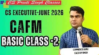 CAFM 1 Basic Class 2 I CS Executive June 2026 Best CS Coaching in Delhi Laxminagar