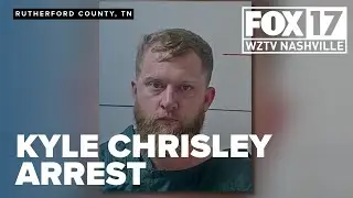 New details emerge in Kyle Chrisley's arrest in Rutherford County