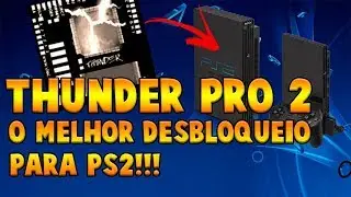 PS2 - THUNDER PRO 2 - O MELHOR CHIP PARA PLAYSTATION 2!!!