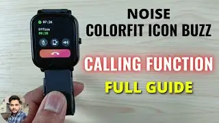 Noise ColorFit Icon Buzz : Bluetooth Calling Function Full Guide