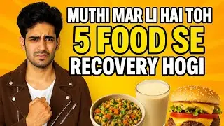 Top 5 Foods for Recovery After Masturbation | Science-Backed #MensHealthHindi