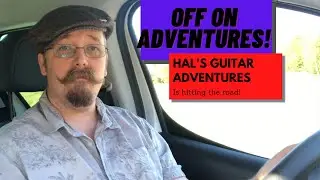 Hal's Guitar adventures special announcement! We're going on adventure!