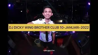 DJ DICKY WING BROTER CLUB 10 - JANUARI - 2023 #sukangegas