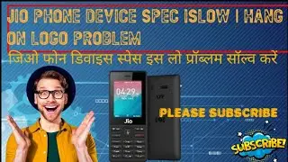 Jio phone device spec isLow | Hang On Logo Solution जिओ फोन डिवाइस स्पेस इस लो प्रॉब्लम सॉल्व करें