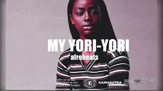 Afrobeats Instrumental 2026 [MY YORI-YORI] type beat 