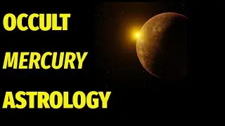 Mercury in Astrology EXPLAINED &ndash; Occult Symbolism and Deeper Truth