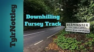 Downhilling Fursey Track [TylrNottley]