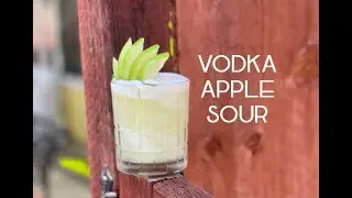 VODKA APPLE SOUR || Keep the doctor away with this Chilean inspired cocktail!