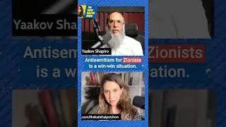 Why Zionists LOVE Anti-Semitism