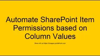 Automate permissions item permissions based on value of properties using Tru Permission Automation