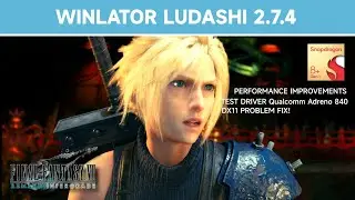 FINAL FANTASY 7 REMAKE | Winlator Ludashi 2.7.4 | Snapdragon 8+ Gen 1