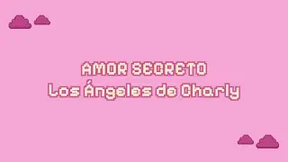 Los Ángeles de Charly - Amor Secreto Karaoke (Tono original)