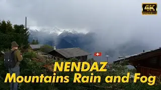 Nendaz Switzerland Mountains Rain and Fog. Relax | Outdoor Travel