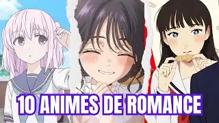 💘 TOP 10 ANIMES DE ROMANCE 2025 que TE ENAMORARÁN ❤️