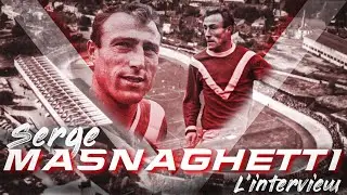 L'INTERVIEW #1 : SERGE MASNAGHETTI LA LÉGENDE DE VALENCIENNES !