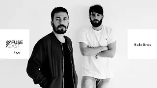 Fusecast #59 - ItaloBros