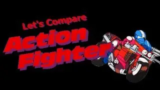 Let's Compare ( Action Fighter )