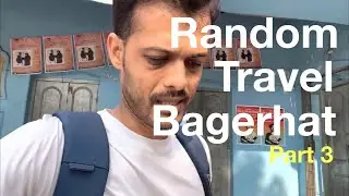 My Experience Of Bagerhat Local Life | Bagerhat Tour Part 3 | Bagerhat 🇧🇩 #SandwipTheExpat