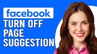 How To Turn Off Page Suggestions On Facebook (How To Remove Page Suggestions On Facebook)