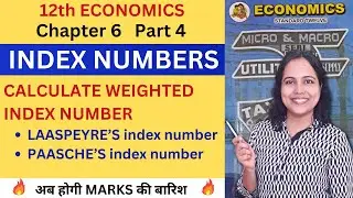 WEIGHTED INDEX Numbers | 12th economics Chapter 6 Index numbers Maharashtra Board | Pooja Kela