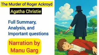 The Murder of Roger Ackroyd by Agatha Christie full Summary and Analysis in Hindi