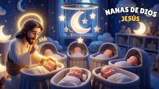 👼 Canciones de Cuna Cristianas para Ni&ntilde;os Peque&ntilde;os | Dormir en Paz con Jes&uacute;s