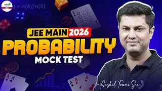 Probability Mock Test For JEE Main 2026 | Must-Do Questions | JEE Maths @InfinityLearn-JEE