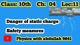 Dangers of static charge | class 10 physics | Electrostatics
